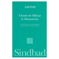 Chants de Mihyar le Damascène - ADONIS