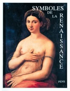 Symboles de la Renaissance Tome 3 - Arasse Daniel - Brock Maurice - Didi-Huberman Geor