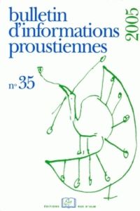 Bulletin d'Informations Proustiennes N° 35, 2005 - Ferrer Daniel