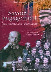 Savoir et engagement. Ecrits normaliens sur l'affaire Dreyfus - Duclert Vincent - Canto-Sperber Monique - Jeannene