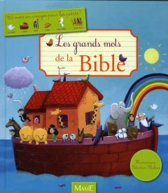 Les grands mots de la Bible - Chebret Sébastien