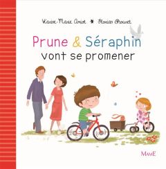 Prune et Séraphin vont se promener - Amiot Karine-Marie - Thouret Florian