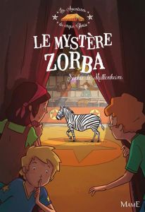 Le mystère Zorba - Mullenheim Sophie de - Thouret Florian