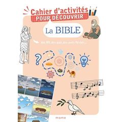 Cahier d'activités pour découvrir la Bible - Vautibault Aude de - Walckenaer Charlotte - Matas