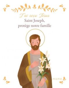 Saint Joseph, protège notre famille - Du Mesnil Sabine - Zang Hengjing