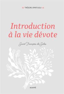 Introduction à la vie dévote - SAINT FRANCOIS DE SA