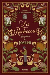 Les Rochecourt Tome 2 : La plume de Joseph - Mullenheim Sophie de