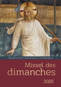 Missel des dimanches. Année liturgique du 1er décembre 2024 au 30 novembre 2025. Lectures de l'année - Beaumer Eric - Delhougne Henri - Deren Frédéric -