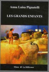 Les Grands Enfants - Pignatelli Anna Luisa - Granier Luc-François