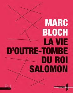 La vie d'outre-tombe du roi Salomon - Bloch Marc - Hulak Florence - Théry Julien