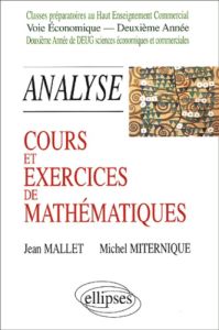 Cours et exercices de mathématiques. Tome 5, Analyse - Mallet Jean - Miternique Michel