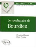 Le vocabulaire de Bourdieu - Chauviré Christiane - Fontaine Olivier