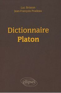 Dictionnaire Platon - Pradeau Jean-François - Brisson Luc