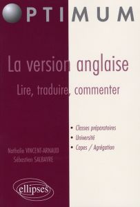 La version anglaise : lire, traduire, commenter - Vincent-Arnaud Nathalie - Salbayre Sébastien