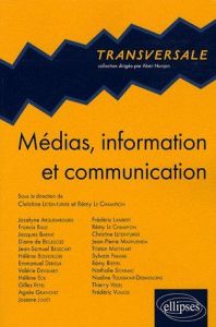 Médias, information et communication - Leteinturier Christine - Le Champion Rémy