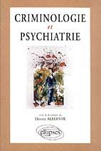 Criminologie et psychiatrie - Albernhe Thierry