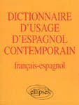 Dictionnaire d'usage d'espagnol contemporain français-espagnol - Belot Albert