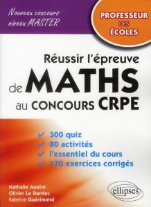 Réussir l'épreuve de mathématiques - Le Dantec Olivier - Auxire Nathalie - Guérimand Fa