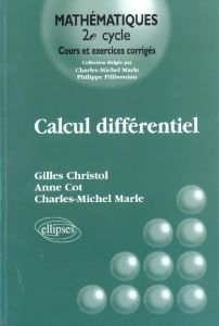 Calcul différentiel - Christol Gilles - Cot Anne - Marle Charles-Michel