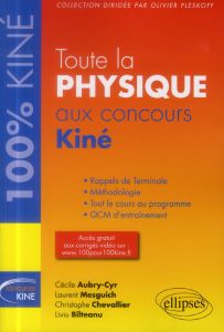 Toute la physique aux concours kiné - Aubry-Cyr Cécile - Mesguich Laurent - Chevallier C