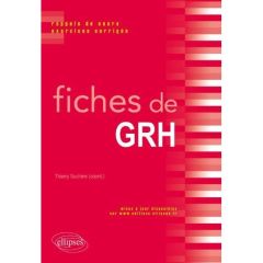 Fiches de Gestion des Ressources Humaines. Fiches de cours et cas pratiques corrigés - Suchère Thierry