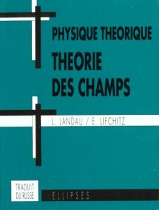 Physique théorique : Théorie des champs. 5ème édition - Landau Lev - Lifchitz Evgeni