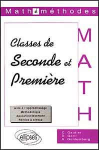 Mathéméthodes, classes de seconde et première. Aide à l'apprentissage, méthodologie... - Gautier Christophe - Gerll Denis