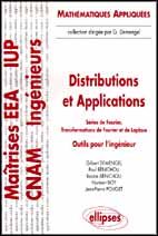 DISTRIBUTIONS ET APPLICATIONS. Séries de Fourier, Transformations de Fourier et de Laplace, Outils p - Benichou Rosine - Boy Norbert - Bénichou Paul - De