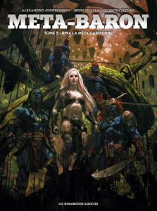 Meta-Baron Tome 5 : Rina la Méta-Gardienne - Frissen Jerry - Jodorowsky Alexandro - Sécher Vale