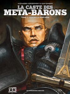 La caste des Méta-Barons Tome 7 : Aghora le père-mère - Jodorowsky Alexandro - Giménez Juan