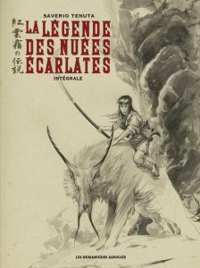 La Légende des Nuées Ecarlates : Intégrale - Tenuta Saverio - Dauniol-Remaud Hélène