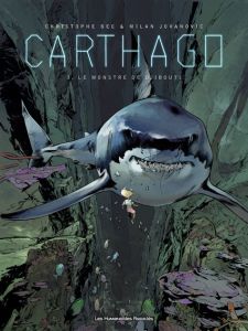 Carthago Tome 3 : Le monstre de Djibouti - Bec Christophe - Jovanovic Milan