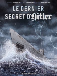 Le dernier secret d'Hitler - Mariolle M. - Piacentini F. - Travaglini M.