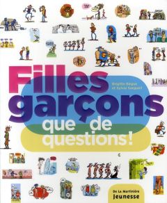 Filles garçons que de questions ! - Bègue Brigitte - Sargueil Sylvie