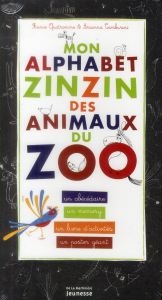 Mon alphabet zinzin des animaux du zoo - Quatromme France - Tamburini Arianna