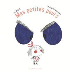 Mes petites peurs - Witek Jo - Roussey Christine