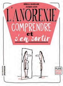 L'anorexie, un guide pour comprendre - Shankland Rebecca - Azam Jacques