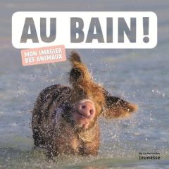 Au bain ! - Sage Olivia