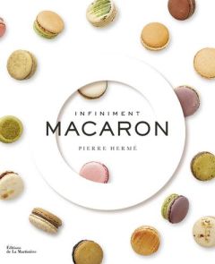 Infiniment macaron - Hermé Pierre - Debbasch Anne - Fau Laurent - Vasse