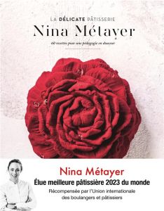 La délicate pâtisserie. 60 recettes pour une pédagogie en douceur - Métayer Nina - Salomé Mathieu - Vasseghi Sarah