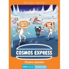 Cosmos Express : Planète interdite - Brissy Pascal - Vidal Oriol