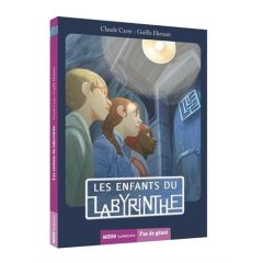 Les enfants du labyrinthe - Carré Claude - Hersent Gaëlle