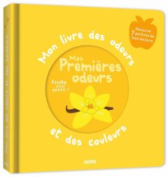 Mes premières odeurs - CALMET IVAN