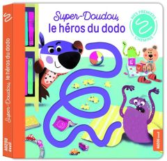 Super-doudou, le héros du dodo - Brissy Pascal - Ockto Lambert Fabien