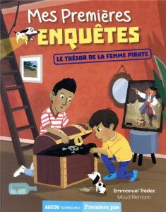 Mes premières enquêtes Tome 8 : Le trésor de la femme pirate - Trédez Emmanuel - Riemann Maud