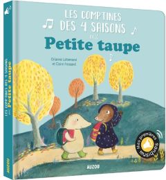 Petite taupe : Les comptines des 4 saisons avec Petite taupe - Lallemand Orianne - Frossard Claire