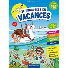 Je progresse en vacances du CE1 au CE2 - Maraillac Emilie - Audouin Laurent - Delvaux Clair