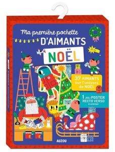 Ma première pochette d'aimants Noël. Avec 37 aimants et 1 poster recto-verso - Bellón Teresa