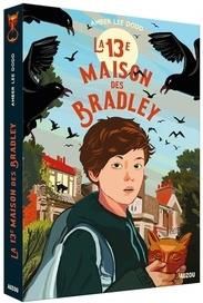 La 13e maison des Bradley - Dodd Amber Lee - Rolland Peggy