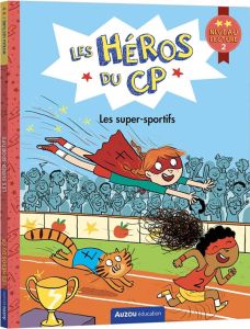 Les héros du CP : Les super-sportifs. Niveau lecture 2 - Martins Marie-Désirée - Dreidemy Joëlle